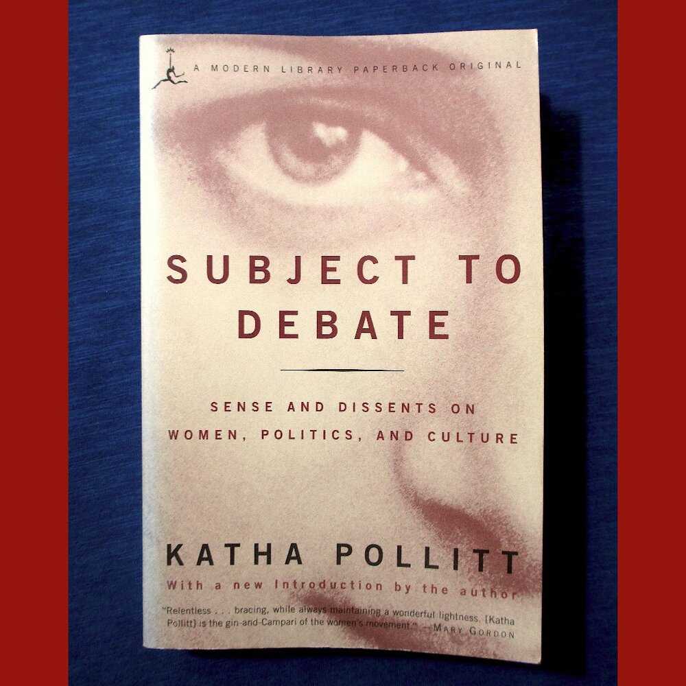 Book - Subject to Debate: Sense and Dissents on Women, Politics, and Culture